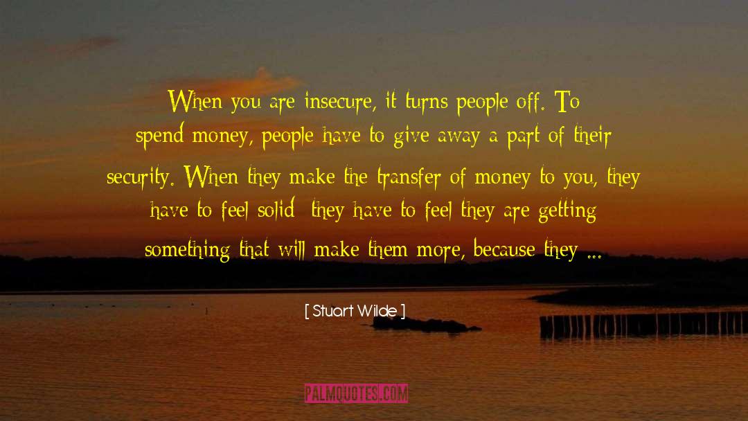 Spend Money quotes by Stuart Wilde