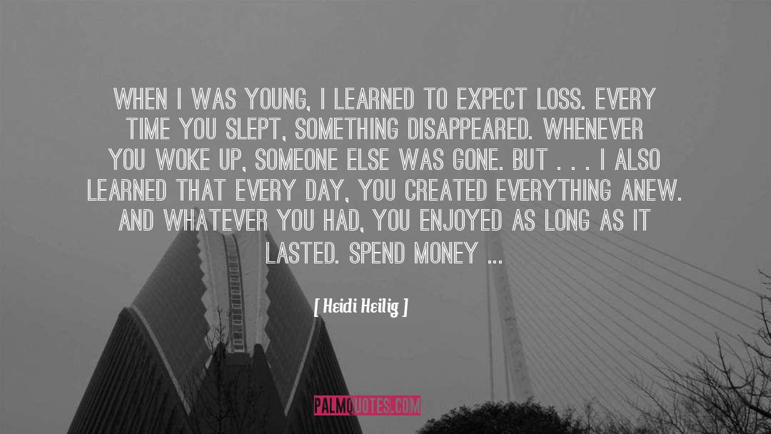 Spend Money quotes by Heidi Heilig