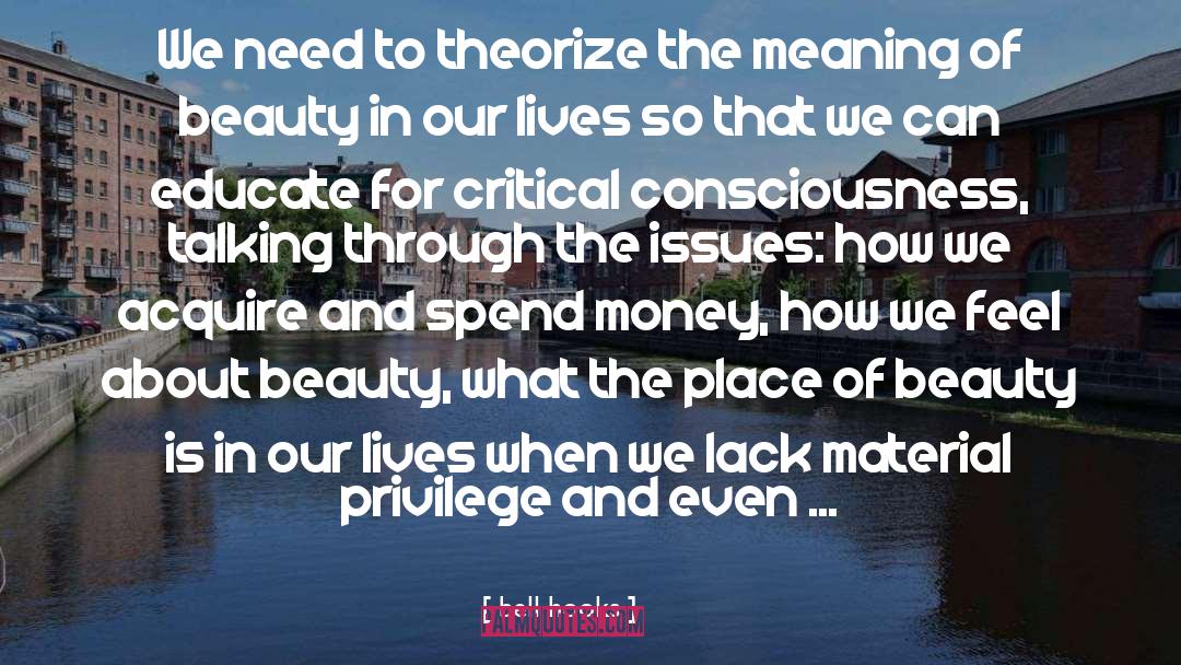 Spend Money quotes by Bell Hooks