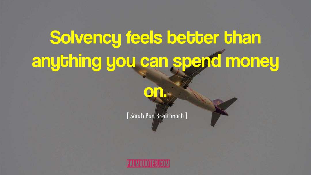 Spend Money quotes by Sarah Ban Breathnach
