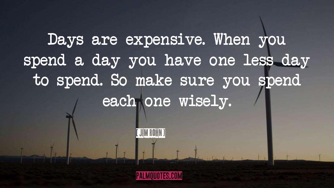 Spend Time Wisely quotes by Jim Rohn