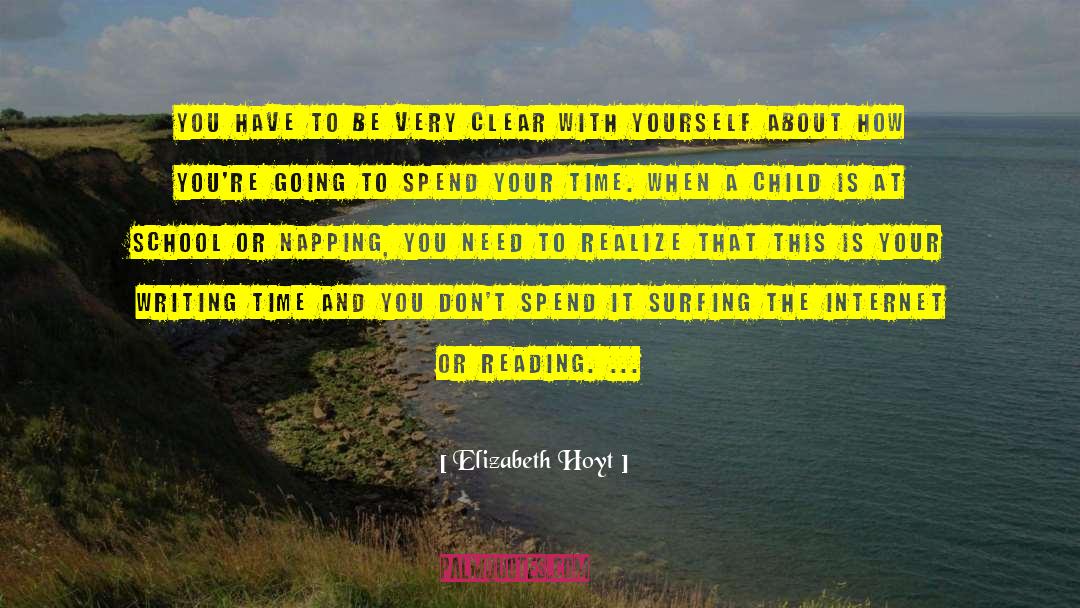 Spend Your Time quotes by Elizabeth Hoyt