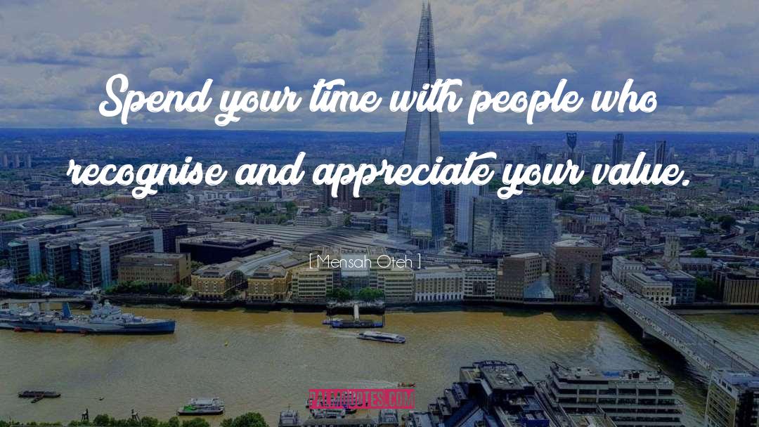 Spend Your Time quotes by Mensah Oteh