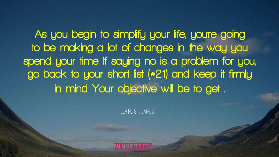 Spend Your Time quotes by Elaine St. James