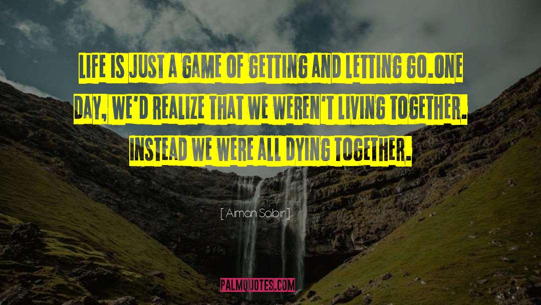 Spending A Life Together quotes by Aiman Sabir