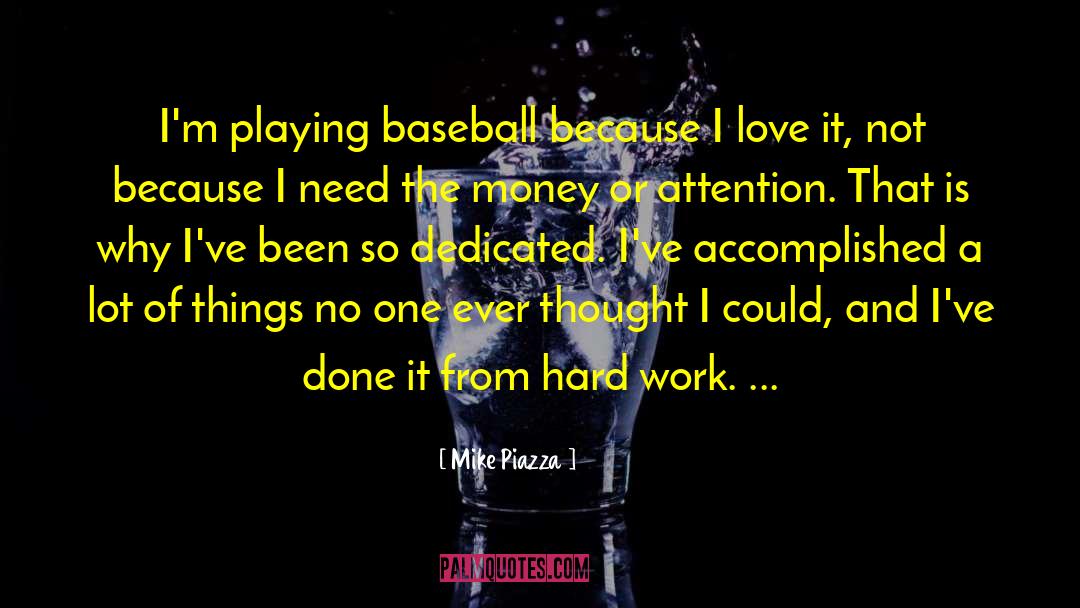 Spending A Lot Of Money quotes by Mike Piazza