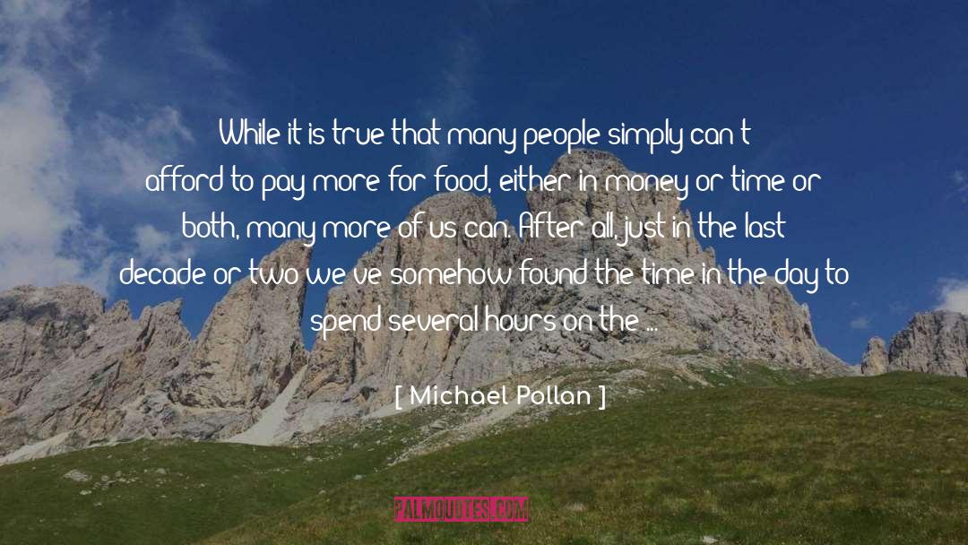 Spending Habits quotes by Michael Pollan