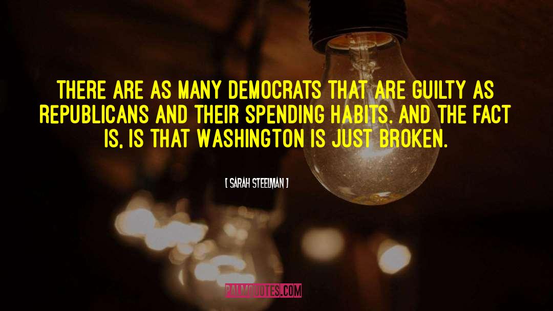 Spending Habits quotes by Sarah Steelman