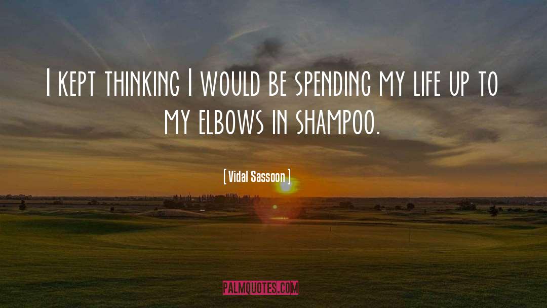 Spending Less quotes by Vidal Sassoon