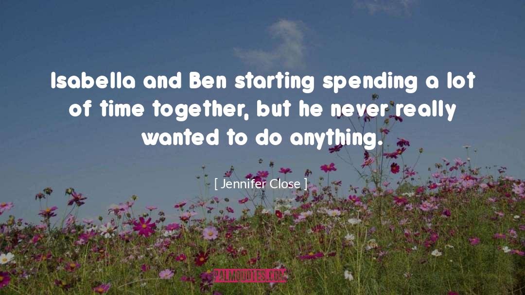 Spending Less quotes by Jennifer Close