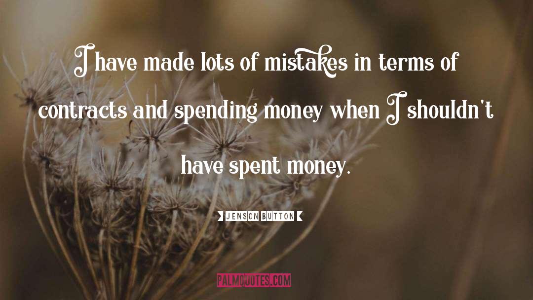 Spending Money quotes by Jenson Button