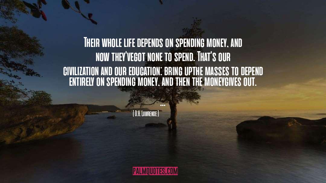 Spending Money quotes by D.H. Lawrence