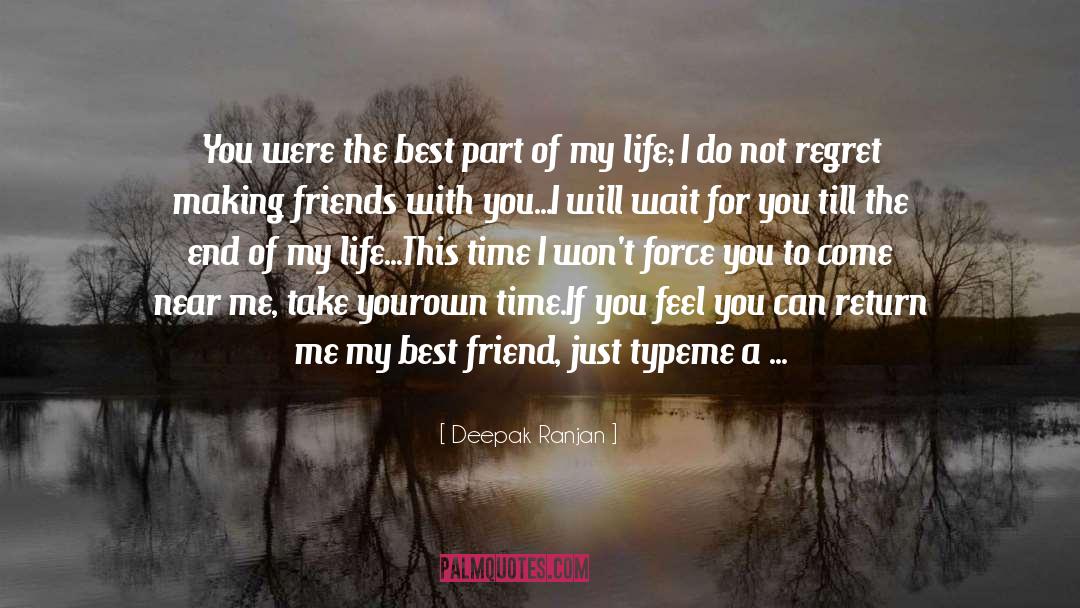 Spending Time With Best Friends quotes by Deepak Ranjan