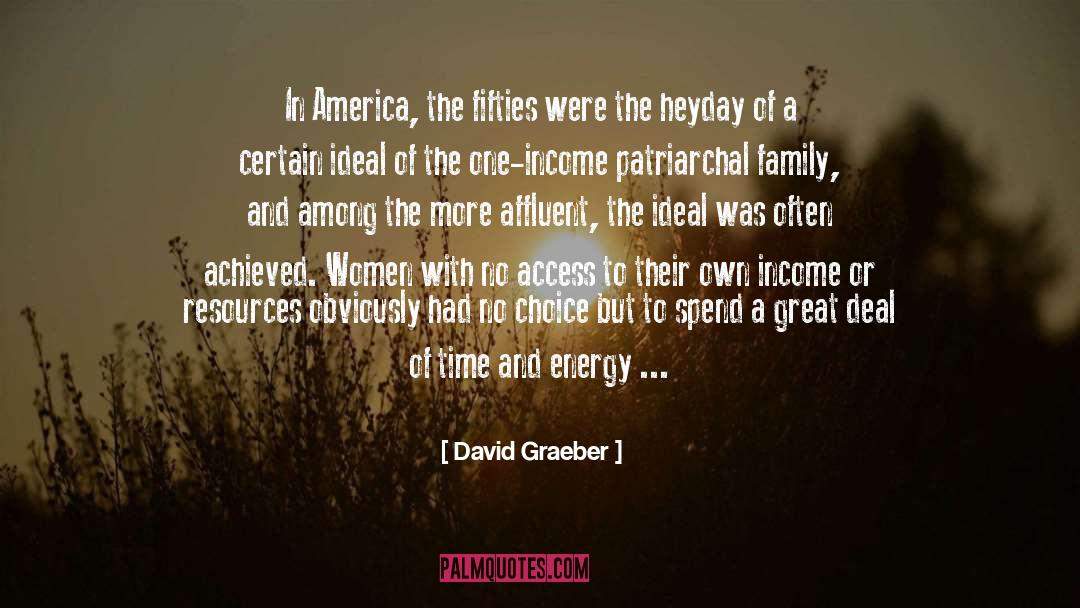 Spending Time With Family quotes by David Graeber