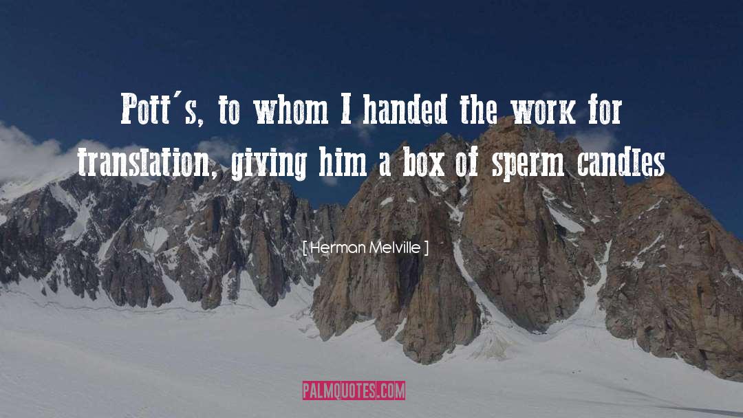 Sperm Donor quotes by Herman Melville