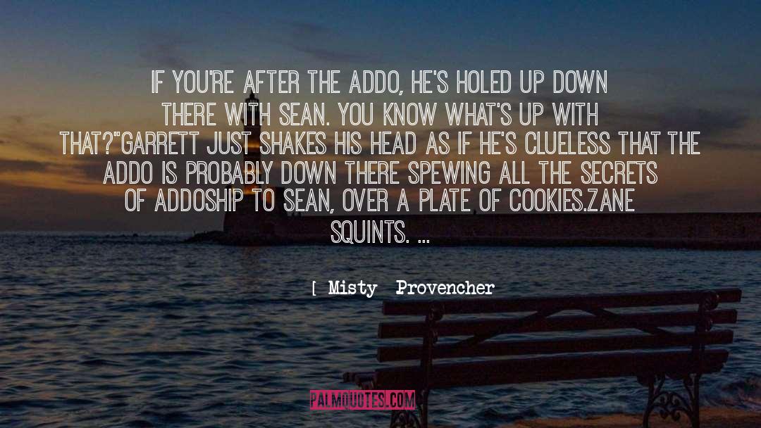 Spewing quotes by Misty  Provencher