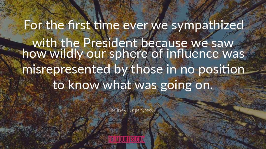 Sphere Of Influence quotes by Jeffrey Eugenides