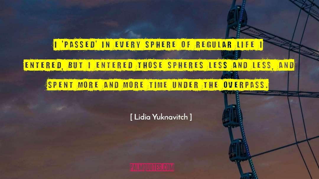 Sphere Of Influence quotes by Lidia Yuknavitch