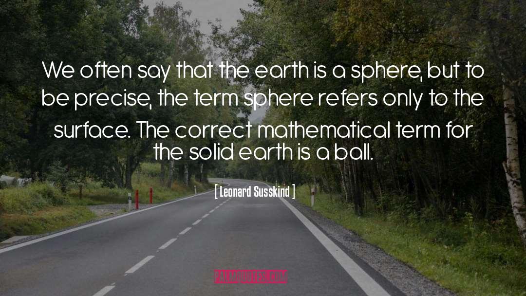 Spheres quotes by Leonard Susskind