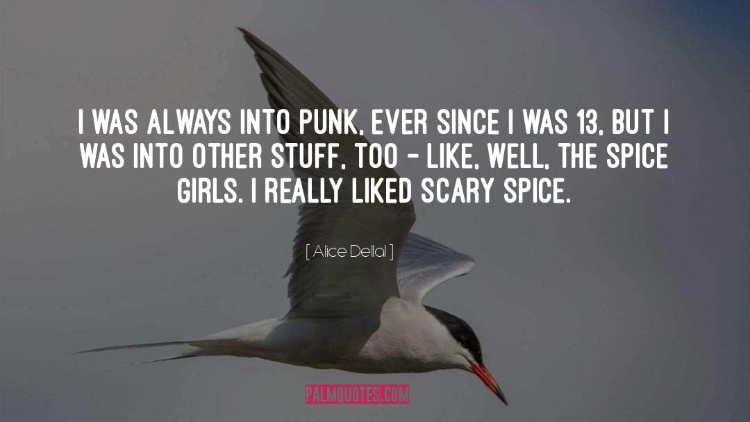 Spice Girls quotes by Alice Dellal