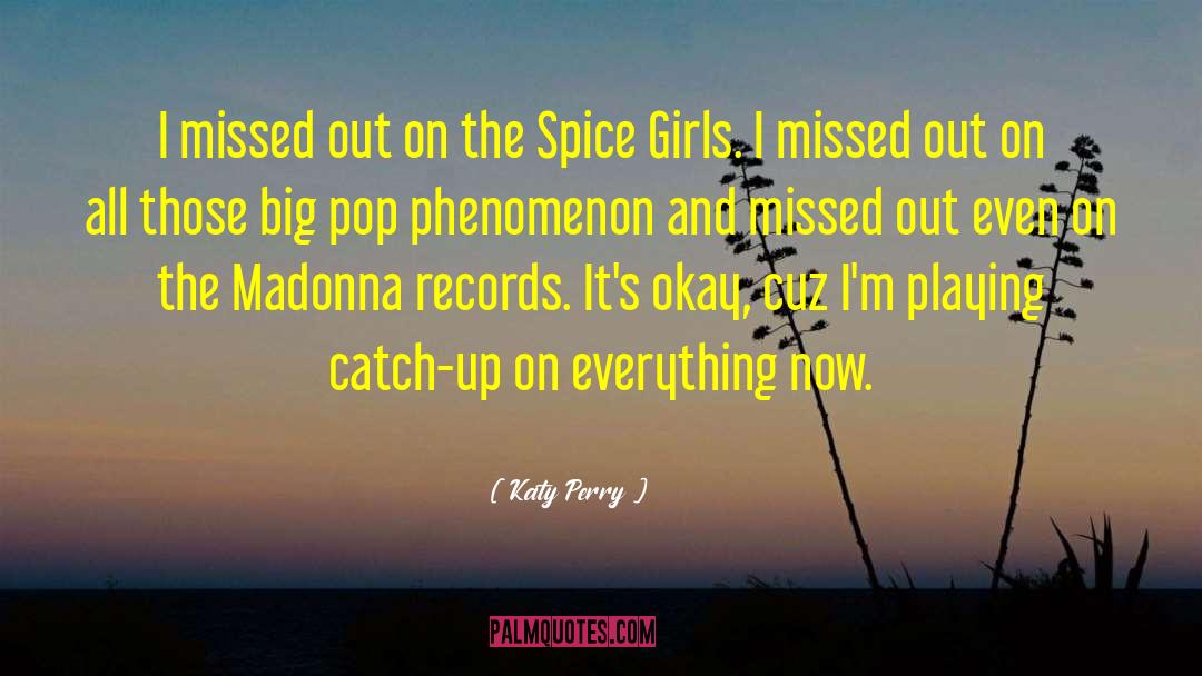 Spice Girls quotes by Katy Perry
