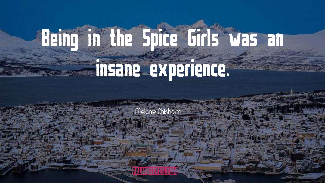 Spice Girls quotes by Melanie Chisholm