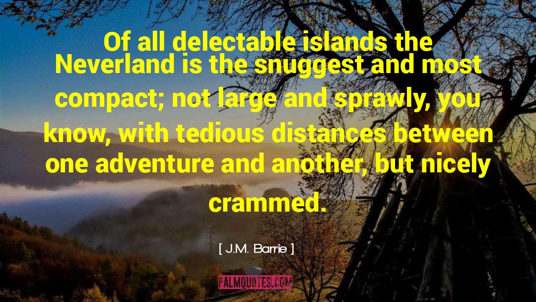 Spice Islands quotes by J.M. Barrie