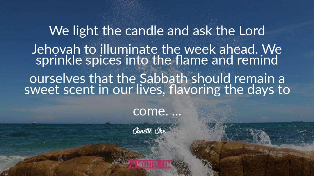 Spices quotes by Janette Oke