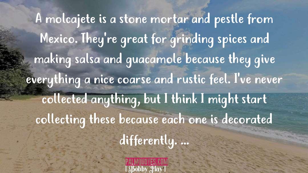 Spices quotes by Bobby Flay