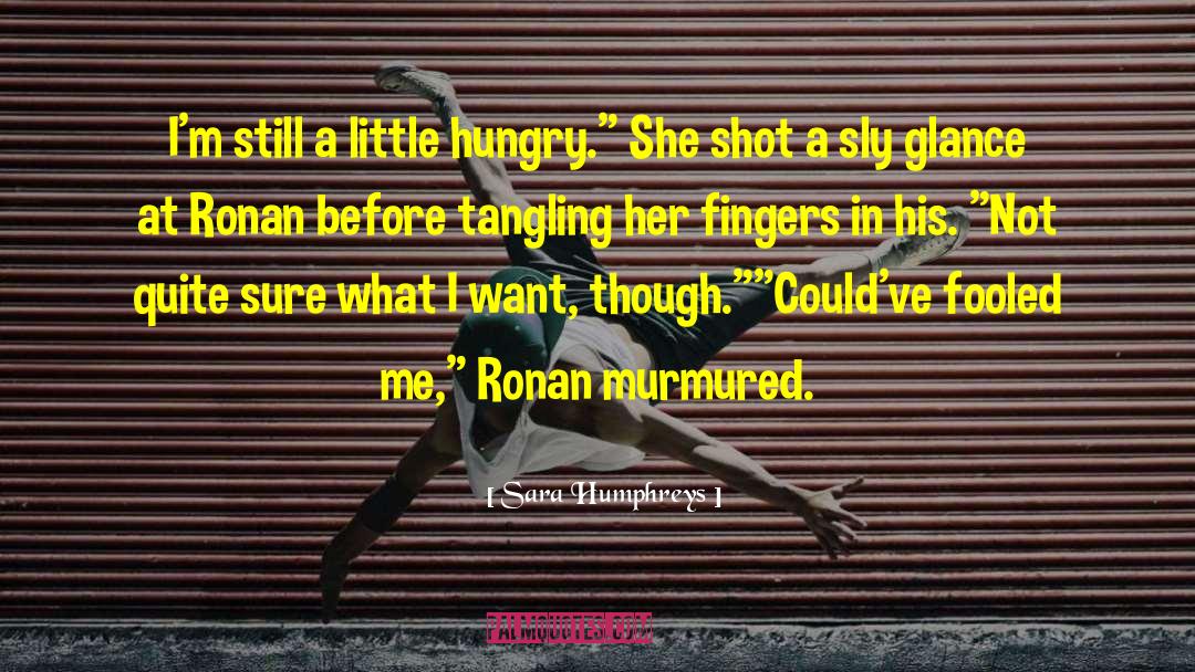 Spicy Contemporary Romance quotes by Sara Humphreys
