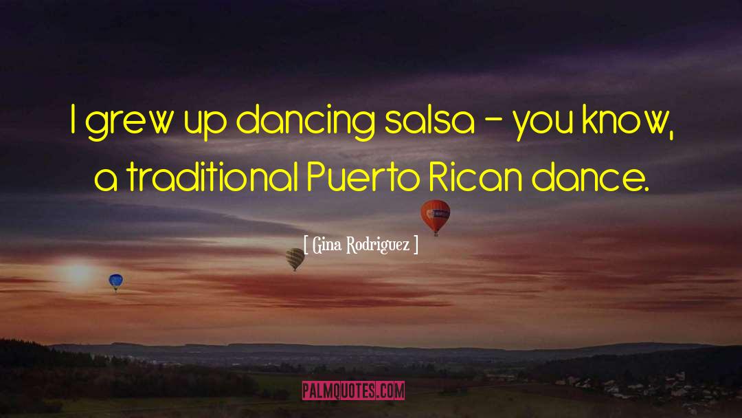 Spicy Salsa quotes by Gina Rodriguez