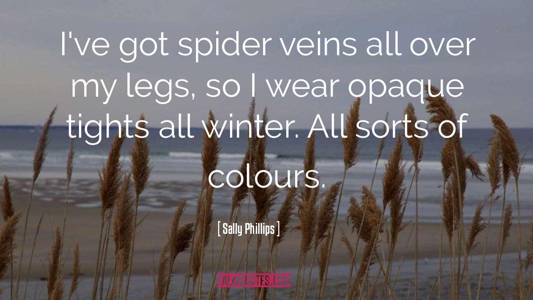 Spider Eaters quotes by Sally Phillips