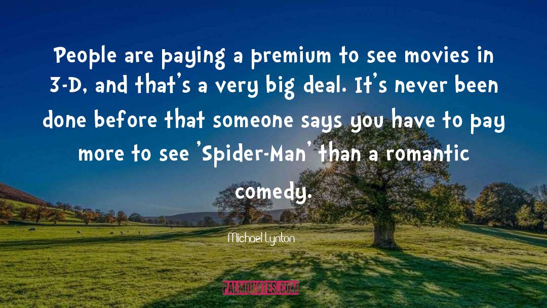 Spider Man quotes by Michael Lynton