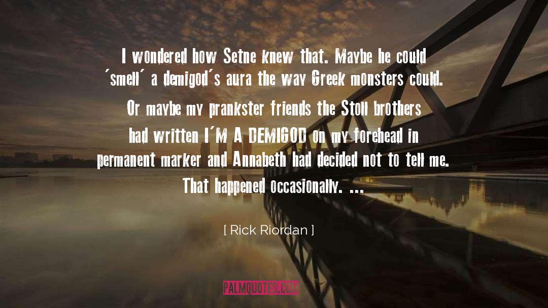 Spider Monsters quotes by Rick Riordan