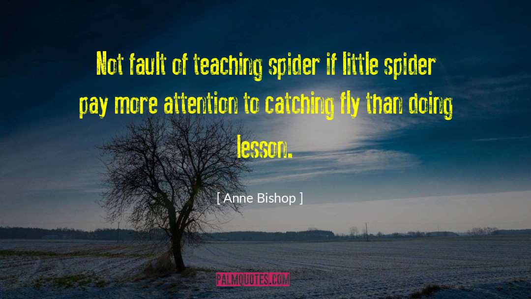 Spider quotes by Anne Bishop