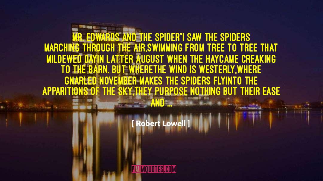 Spider S Lair quotes by Robert Lowell