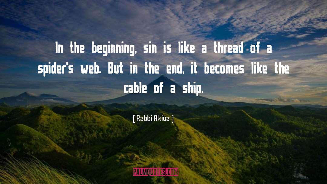 Spider Web quotes by Rabbi Akiva