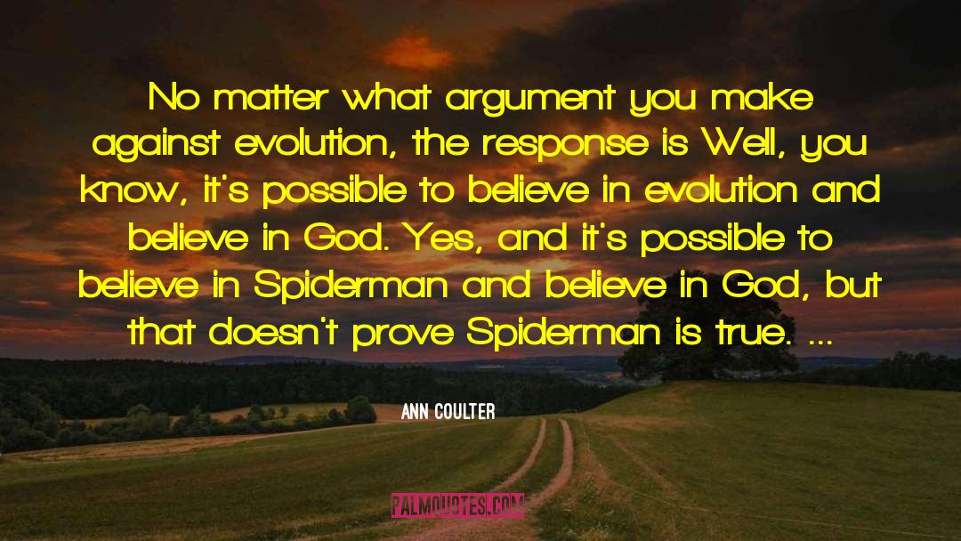 Spiderman quotes by Ann Coulter