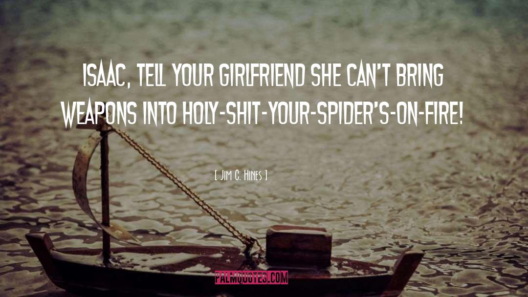 Spiders quotes by Jim C. Hines
