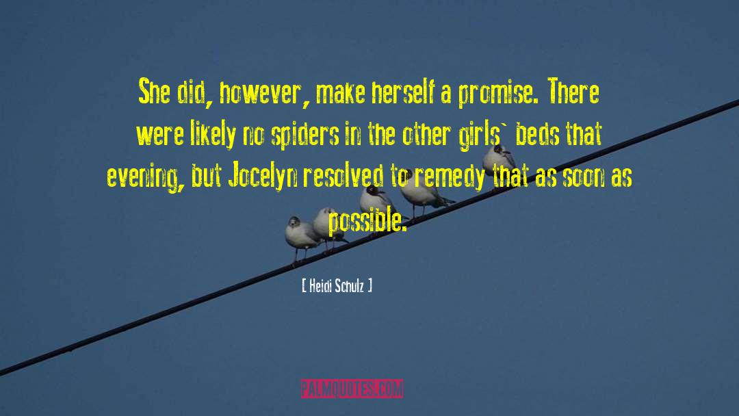 Spiders quotes by Heidi Schulz
