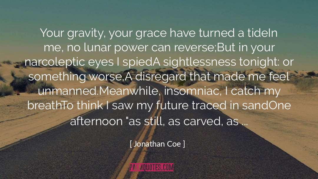 Spied quotes by Jonathan Coe