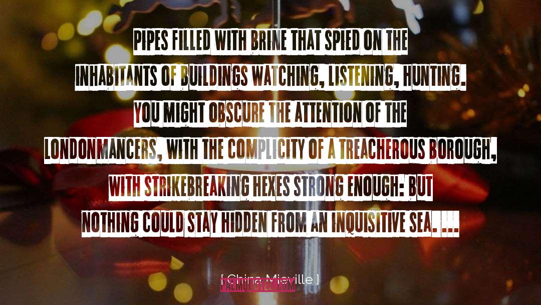 Spied quotes by China Mieville
