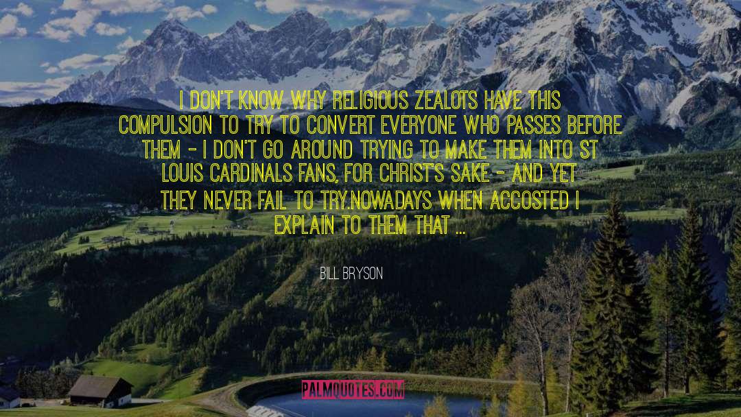 Spied quotes by Bill Bryson
