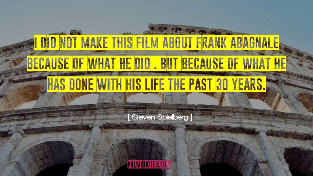 Spielberg quotes by Steven Spielberg