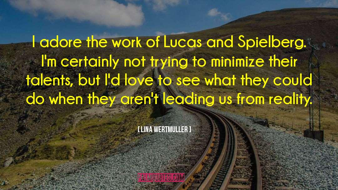 Spielberg quotes by Lina Wertmuller