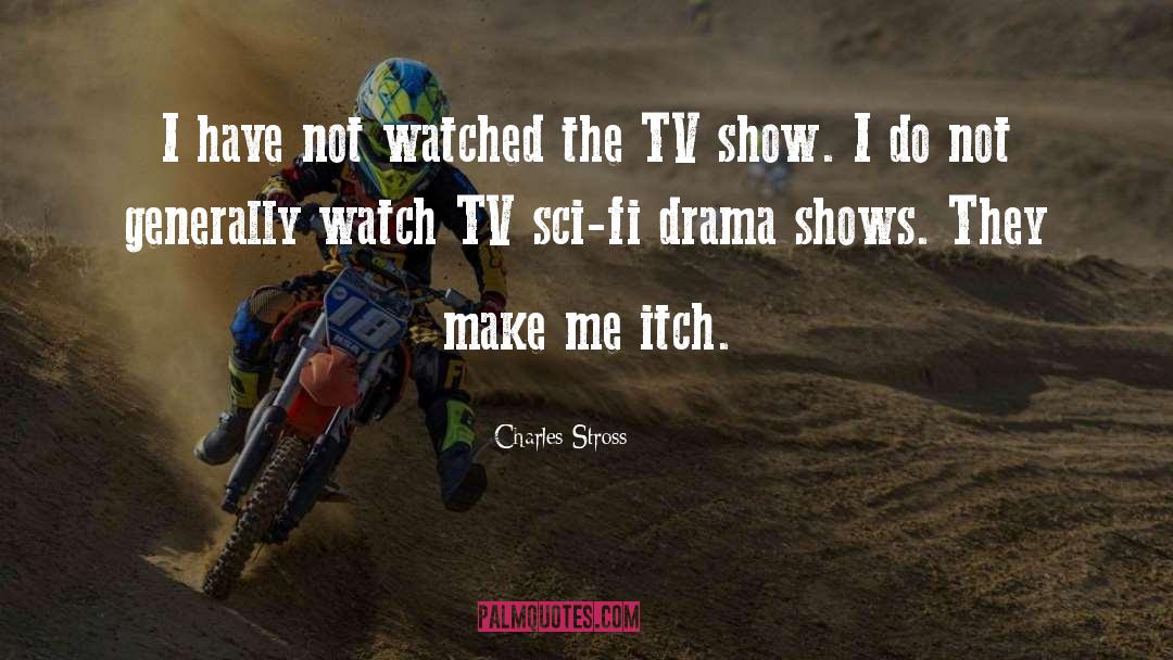 Spieler Tv quotes by Charles Stross