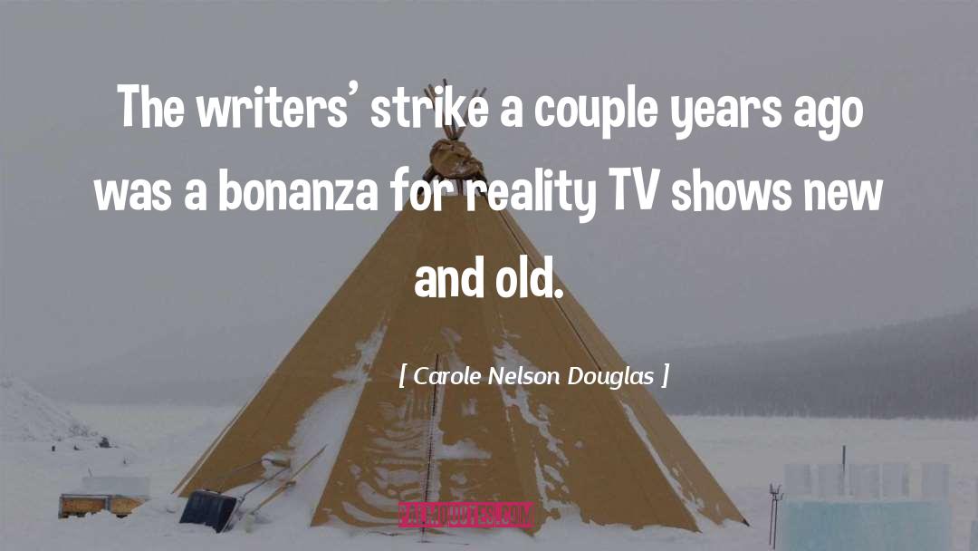 Spieler Tv quotes by Carole Nelson Douglas