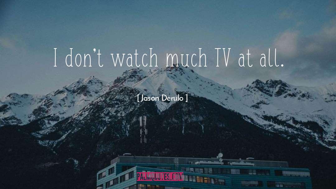 Spieler Tv quotes by Jason Derulo