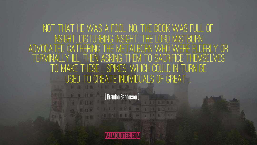 Spikes quotes by Brandon Sanderson