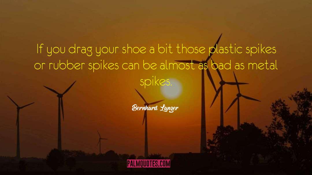 Spikes quotes by Bernhard Langer